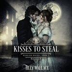 Kisses to Steal cover image