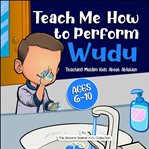 Teach Me How to Perform Wudu cover image