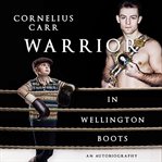 Warrior in Wellington Boots cover image