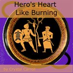 Hero's Heart Like Burning cover image