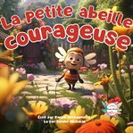La petite abeille courageuse cover image