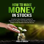 How to make money in stocks cover image