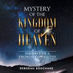 Mystery of the kingdom of heaven cover image