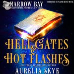 Hell Gates & Hot Flashes cover image
