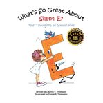 What's So Great About Silent E? cover image
