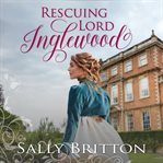Rescuing Lord Inglewood cover image