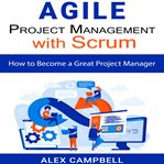 Agile Project Management With Scrum cover image