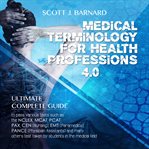 Medical Terminology for Health Professions 4.0 cover image