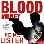Blood money : a John Jordan mystery cover image