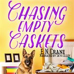 Chasing empty caskets cover image