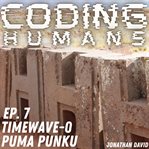 Puma punku : Coding Humans cover image