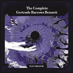 The Complete Gertrude Barrows Bennett aka Francis Stevens cover image