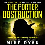 The Porter Obstruction cover image