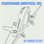 Customer Service : 101 cover image