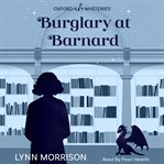 Burglary at Barnard : an Oxford key mystery cover image