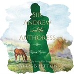 Sir Andrew and the Authoress cover image