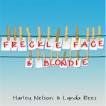 Freckle Face & Blondie cover image