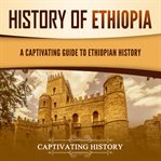 History of Ethiopia. Captivating history cover image