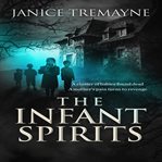The Infant Spirits cover image