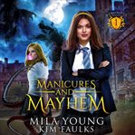 Manicures and mayhem cover image