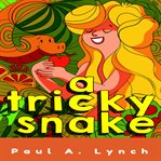 A Tricky Snake cover image