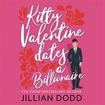 Kitty Valentine dates a billionaire cover image