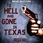 To Hell and Gone in Texas cover image