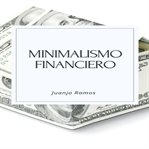Minimalismo financiero cover image