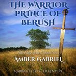 The Warrior Prince of Berush cover image