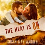 The Heat Is On cover image