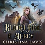 Blood, Fire & Mercy cover image