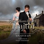 Fitzwilliam Darcy, Traitor cover image