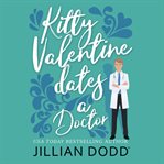 Kitty Valentine dates a doctor cover image