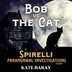 Bob vs the Cat cover image
