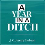 A year in a ditch cover image