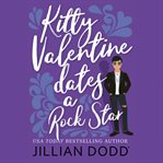Kitty Valentine dates a rock star cover image