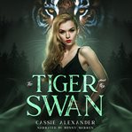 The tiger and the swan cover image