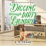 Digging Through Dirty Laundry cover image