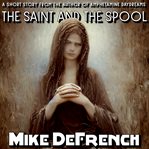 The Saint and the Spool cover image