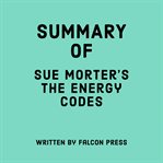 Summary of Sue Morter's The Energy Codes cover image