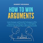 How to Win Arguments cover image