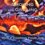 Smoking and Grilling cover image