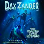 Dax Zander, Sea Patrol : The Hand in the Moon cover image