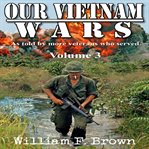Our Vietnam Wars, Volume 3 cover image