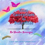 From Caterpillars to Butterflies cover image