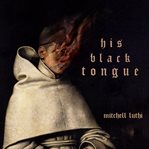 His Black Tongue cover image