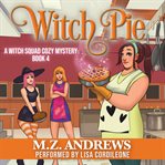 Witch pie. Witch squad cozy mystery cover image