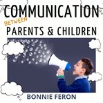 Communication Between Parents and Children cover image