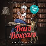 Bars and Boxcars cover image