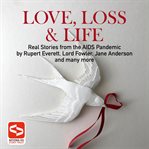 Love, Loss & Life cover image